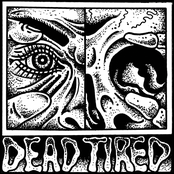 Dead Tired: Vol. Two