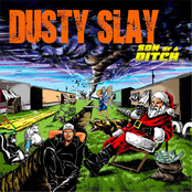 Dusty Slay: Son of a Ditch