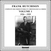 Frank Hutchison Vol 1 (1926-1929)
