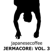 JERMACORE: VOLUME 3