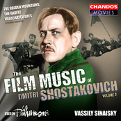 Shostakovich: Film Music, Vol. 2 - Golden Mountains / The Gadfly / Volochayev Days