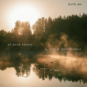 Of Good Nature: Hold Me