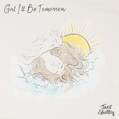Jake & Shelby: Girl I'll Be Tomorrow
