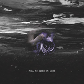 miss me when im gone