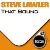 Steve Lawler: That Sound