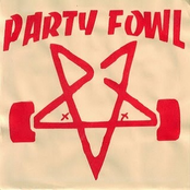 Party Fowl 7''