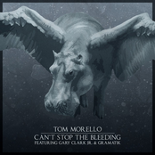 Tom Morello: Can't Stop The Bleeding (feat. Gary Clark Jr. & Gramatik)