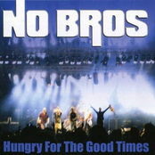 Hungry For The Good Times