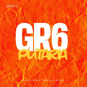 DROP 02: GR6 PUTARIA 🥵