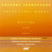 Anthony Iannaccone: Orchestral Works