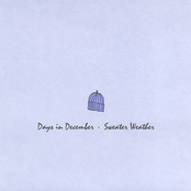 Days in December / Sweater Weather Split