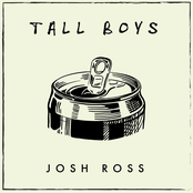 Josh Ross: Tall Boys
