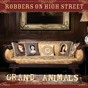 Robbers On High Street: Grand Animals