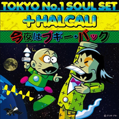 tokyo no.1 soul set ＋ halcali