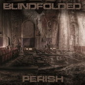 Blindfolded: Perish
