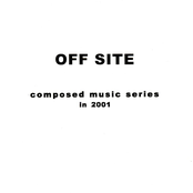 off site composed music series in 2001