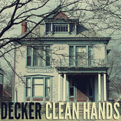 Decker: Clean Hands - EP