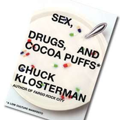 Sex, Drugs and Cocoa Puffs