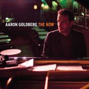 Aaron Goldberg: The Now