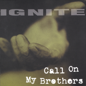 Ignite: Call on My Brothers