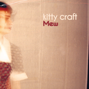 Kitty Craft: Mew (1996-2004)