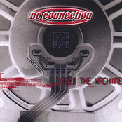 Feed The Machine by No Connection