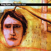 Frog Eyes: The Golden River