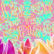 Seized by the Spirit