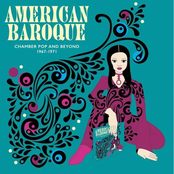 American Baroque: Chamber Pop And Beyond 1967-1971