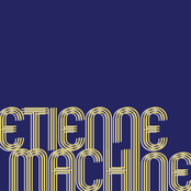 Etienne Machine