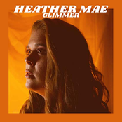 Heather Mae: Glimmer