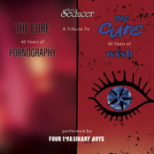 Four Imaginary Boys – A Tribute To The Cure