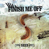 Seed by Finish Me Off