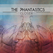 The Phantastics: Closer - EP