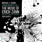Evans: String Quartet No. 1 "The Music of Erich Zann"