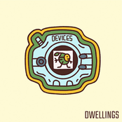 Dwellings: Devices