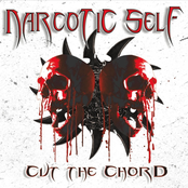 Narcotic Self: Cut the Chord