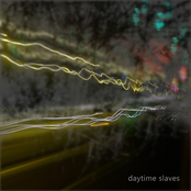 Daytime Slaves