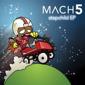 Mach 5: Stepchild EP