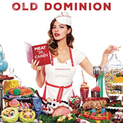 Old Dominion: Meat and Candy