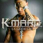 K-Maro: La Good Life
