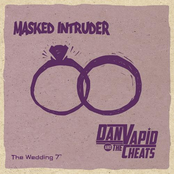 Dan Vapid and The Cheats: Masked Intruder / Dan Vapid and the Cheats - The Wedding 7