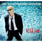 Will Lee: Love, Gratitude and Other Distractions