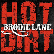 Brodie Lane: Hot Dirt