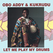 Obo Addy & Kukrudu- Let Me Play My Drums