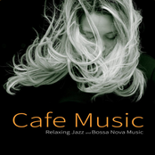 Cafe Music: Relaxing Jazz and Bossa Nova Music Moods
