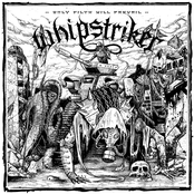 Whipstriker: Only Filth Will Prevail