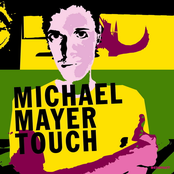 Michael Mayer: Touch