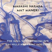 The Soul with Longing for Dim Hill and Faint Horizons