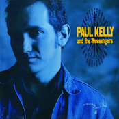 I Had Forgotten You by Paul Kelly And The Messengers